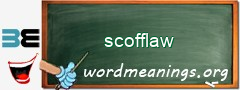 WordMeaning blackboard for scofflaw